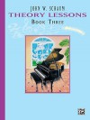 Theory Lessons, Bk 3 (Schaum Method Supplement) - John W. Schaum