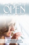 Open - Marcus Engel, Amy Glenn Vega