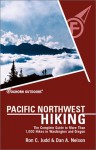 Foghorn Pacific Northwest Hiking: The Complete Guide to More Than 1,000 Hikes in Washington and Oregon - Ron Judd, Dan Nelson