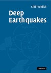 Deep Earthquakes - Cliff Frohlich, Frohlich Cliff