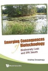 Emerging Consequences Of Biotechnology: Biodiversity Loss And Ipr Issues - Krishna R. Dronamraju