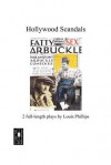 Hollywood Scandals - Louis Phillips, M. Stefan Strozier, Kyle Torke