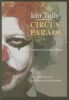 Circus Parade (Black Squirrel Books) - Jim Tully, Mark Dawidziak, Harvey Pekar, William Gropper