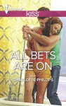 All Bets Are on - Charlotte Phillips