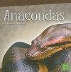 Anacondas - Joanne Mattern