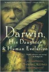 Creation (Movie Tie-In): Darwin, His Daughter & Human Evolution - Randal Keynes