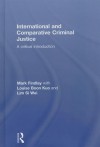 International and Comparative Criminal Justice: A Critical Introduction - Mark J. Findlay