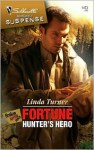 Fortune Hunter's Hero (Broken Arrow Ranch #1) (Silhouette Romantic Suspense #1473) - Linda Turner