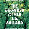 The Drowned World - J.G. Ballard, Julian Elfer