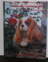 The Cavalier King Charles Spaniel in North America - Michael Allen, Betty Turner, Barbara Garnett-Smith