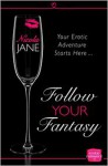 Follow Your Fantasy - Nicola Jane