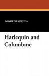 Harlequin and Columbine - Booth Tarkington