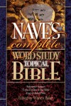 Nave's Complete Word Study Topical Bible (Word Study) - Orville J. Nave, Warren Patrick Baker