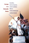 Foreign in a Domestic Sense: Puerto Rico, American Expansion, and the Constitution - Christina Duffy Burnett, Christina Duffy Burnett