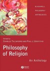 Philosophy of Religion: An Anthology - Taliaferro, Paul J. Griffiths