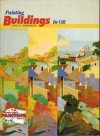 Painting Buildings in Oil (Watson-Guptill Painting Library Series) - Jose Maria Parramon