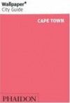 Wallpaper City Guide: Cape Town - Wallpaper Magazine, Wallpaper Magazine