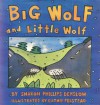 Big Wolf And Little Wolf - Sharon Phillips Denslow, Cathie Felstead