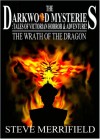 The Darkwood Mysteries: The Wrath of the Dragon - Steve Merrifield