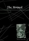 The Maimed - Hermann Ungar, Kevin Blahut