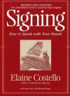 Signing: How To Speak With YOur Hands - Elaine Costello