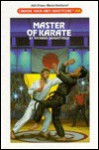 Master of Karate (Choose Your Own Adventure, #108) - Richard Brightfield