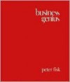 Business Genius: A More Inspired Approach to Business Growth - Peter Fisk