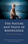 The Nature and Value of Knowledge: Three Investigations - Duncan Pritchard, Alan Millar, Adrian Haddock