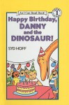 Happy Birthday, Danny and the Dinosaur! - Syd Hoff