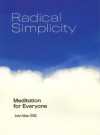 Radical Simplicity - John Main