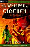 The Whisper of Glocken - Carol Kendall, Imero Gobbato