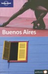 Lonely Planet Buenos Aires - Sandra Bao, Lonely Planet