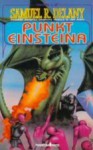 Punkt Einsteina - Samuel R. Delany, Grzegorz Rakowski