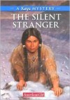 Silent Stranger- A Kaya Mystery Hc - Janet Beeler Shaw, Jean-Paul Tibbles, Tibbles Jean-P