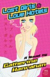 Lost Girls and Love Hotels - Catherine Hanrahan