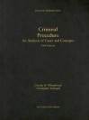 Criminal Procedure: An Analysis of Cases and Concepts - Charles H. Whitebread, II., Christopher Slobogin