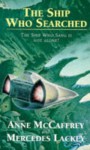 The Ship Who Searched - Anne McCaffrey, Mercedes Lackey