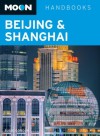 Moon Beijing & Shanghai (Moon Handbooks) - Susie Gordon