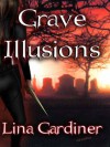 Grave Illusions - Lina Gardiner