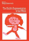 The Child S Representation of the World - George Butterworth