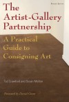 The Artist-Gallery Partnership: A Practical Guide to Consigning Art - Tad Crawford, Susan Mellon