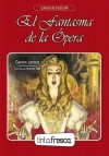 El Fantasma de la Ópera - Gaston Leroux