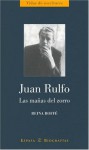 Juan Rulfo: Las Mañas Del Zorro - Reina Roffe