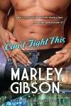 Can't Fight This - Marley Gibson