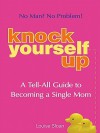 Knock Yourself Up - Louise Sloan