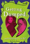 Getting Dumped . . . and Getting Over It (GB) - Cylin Busby