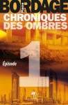 Chroniques des Ombres épisode 1 (Littérature générale) (French Edition) - Pierre Bordage