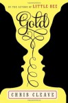 Gold: A Novel - Chris Cleave