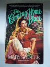 The Coming Home Place (Monogram) - Mary Spencer