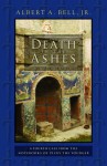 Death in the Ashes: A Fourth Case from the Notebooks of Pliny the Younger - Albert A. Bell Jr.